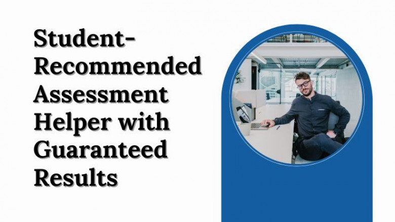 Student-Recommended Assessment Helper with Guaranteed Results