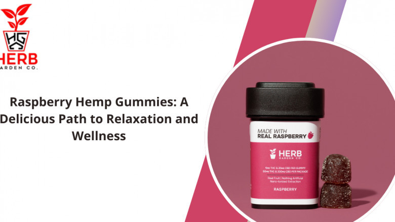 Raspberry Hemp Gummies: A Delicious Path to Relaxation and Wellness