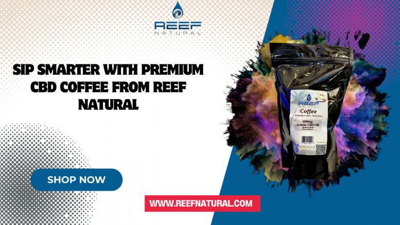 Sip Smarter with Premium CBD Coffee from Reef Natural