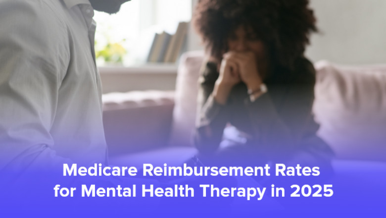 2025 Medicare Mental Health Therapy Reimbursement Rates by State