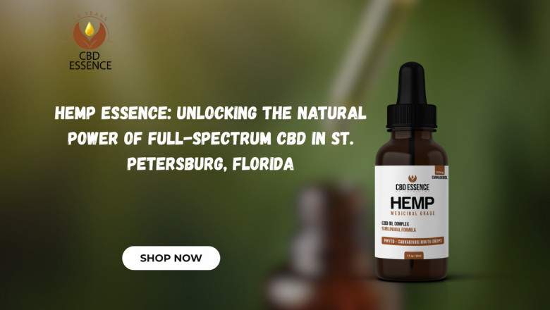 Hemp Essence: Unlocking the Natural Power of Full-Spectrum CBD in St. Petersburg, Florida