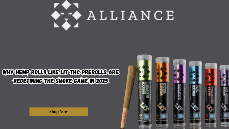 Why Hemp Rolls Like LIT THC Prerolls Are Redefining the Smoke Game in 2025