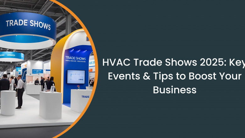 HVAC Trade Shows 2025: Top events and tips to drive your HVAC business forward