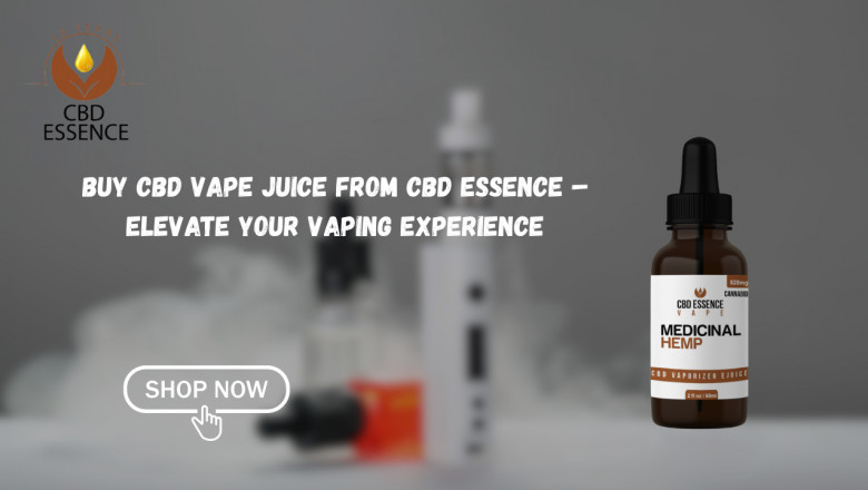 Buy CBD Vape Juice from CBD Essence – Elevate Your Vaping Experience