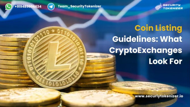 Coin Listing Guidelines: What CryptoExchanges Look For
