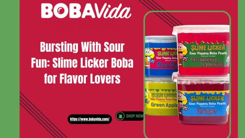 Bursting With Sour Fun: Slime Licker Boba for Flavor Lovers