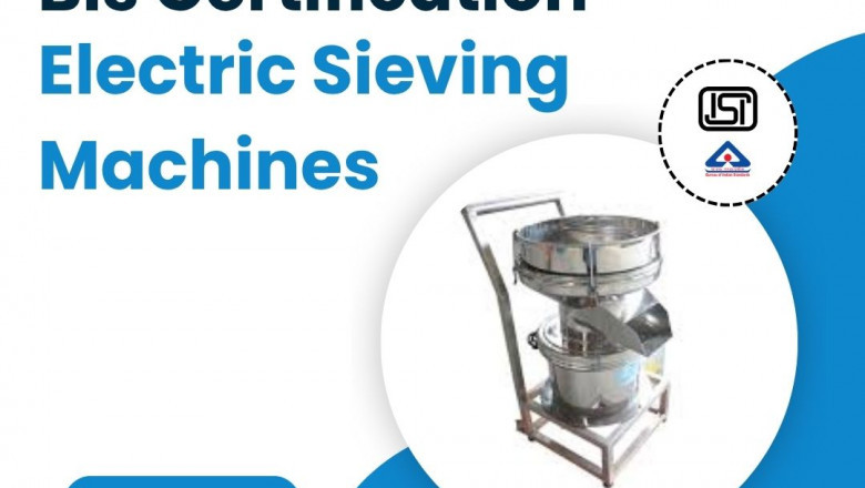 Trust EVTL for Efficient BIS Certification for Electric Sieving Machine Approval