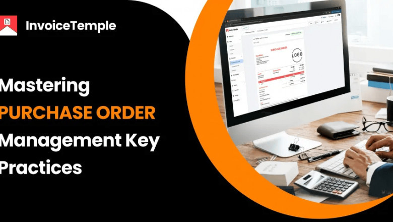 Mastering Purchase Order Management: Key Practices