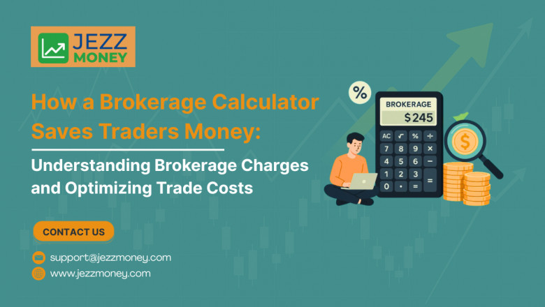 How a Brokerage Calculator Saves Traders Money: Understanding Brokerage Charges and Optimizing Trade Costs